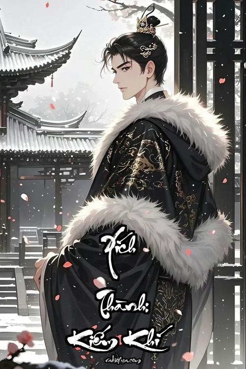 Xích Thành: Kiếm Khí Như Hoa Mệnh Như Cỏ