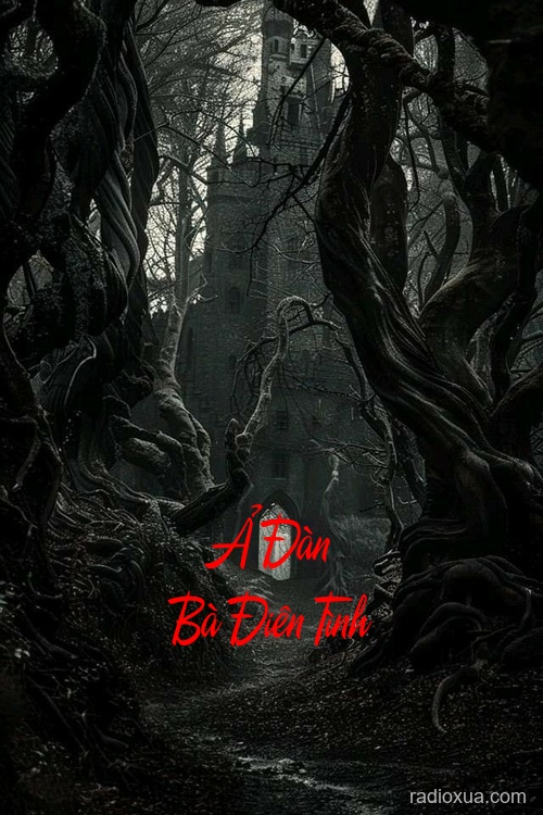 Ả Đàn Bà Điên Tình – Bóng Ma Quá Khứ