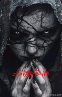 Ác Nghiệp Bà Nội – Huyết Thệ Nguyền Rủa