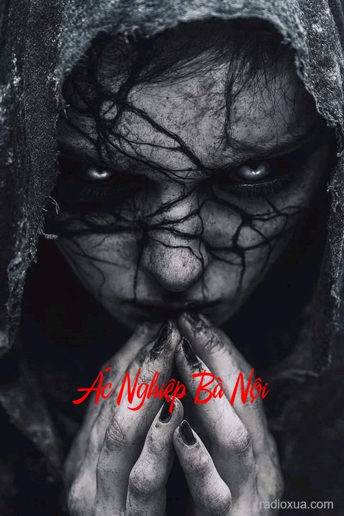 Ác Nghiệp Bà Nội – Huyết Thệ Nguyền Rủa