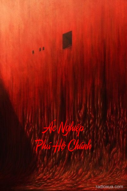 Ác Nghiệp Phú Hộ Chánh – Gọi Tên