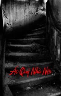 Ác Quỷ Nhà Nội – Oán Khí Ngút Trời