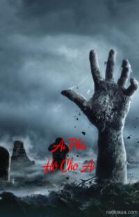 Ai Phù Hộ Cho Ai – Lời Nguyền Máu