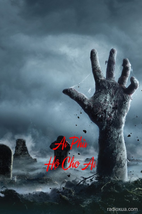Ai Phù Hộ Cho Ai – Lời Nguyền Máu