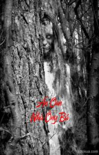 Án Oan Nhà Ông Bá – Máu tanh còn vương