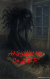 Anh Long Nghiện Gặp Con Ma Bà Trẻ – Máu Nợ Máu Trả