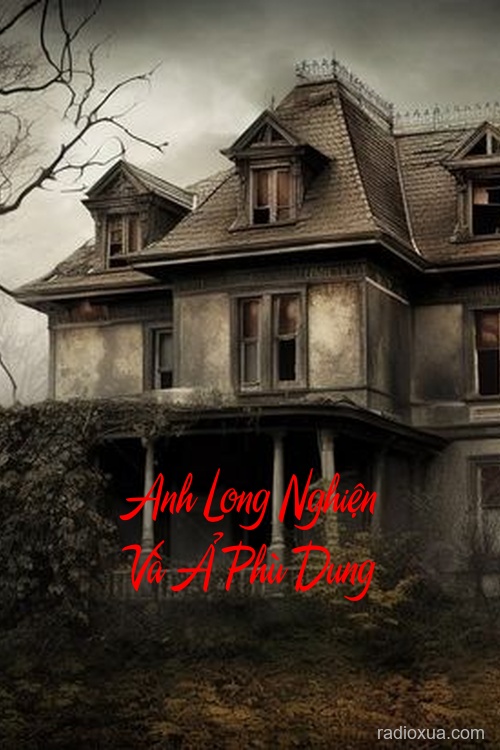 Anh Long Nghiện Và Ả Phù Dung – Hận Thù Ngút Ngàn