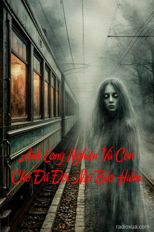 Anh Long Nghiện Và Con Chó Đá Đội Mũ Bảo Hiểm – Tâm Linh