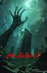 Anh Ma Gạo Lứt – Hồn Ma Đói Khát
