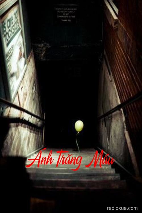 Ánh Trăng Máu – Đêm Rằm Kinh Hoàng