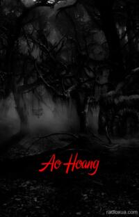 Ao Hoang – Hồn Ma Ngập Lặng