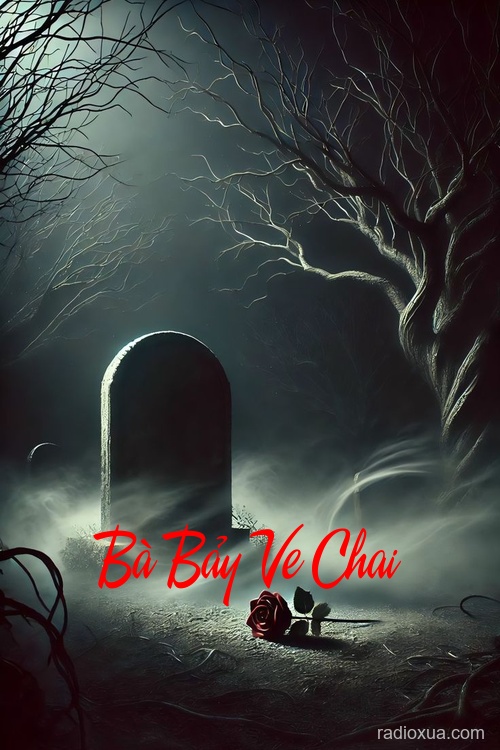 Bà Bảy Ve Chai – Gọi Hồn