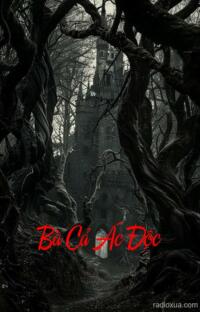 Bà Cả Ác Độc – Hận Thù Ngàn Năm