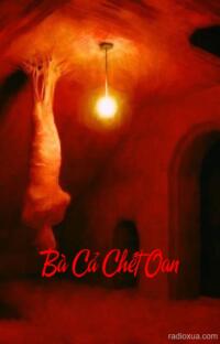 Bà Cả Chết Oan – Máu tanh mùi tử khí