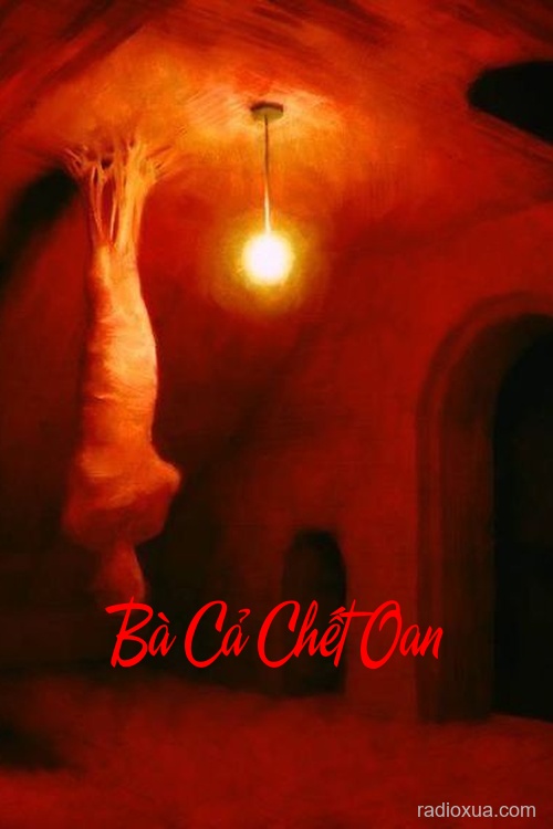 Bà Cả Chết Oan – Máu tanh mùi tử khí