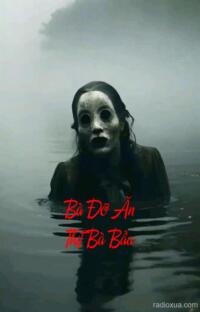 Bà Đỡ Ăn Thịt Bà Bầu – Hơi Thở Tử Sinh