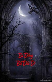 Bà Đồng Bất Đắc Dĩ – Bóng Ma Quỷ Quái