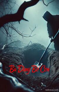 Ba Đừng Bỏ Con – Máu Nợ Máu Trả