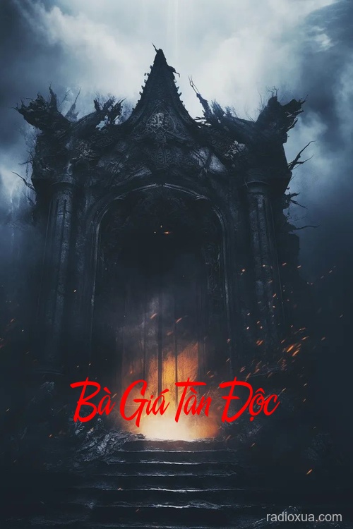 Bà Giá Tàn Độc – Hồn Ma Khát Máu