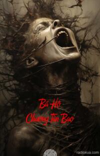 Bá Hộ Chương Tàn Bạo – Huyết Sắc Nguyệt Lạc