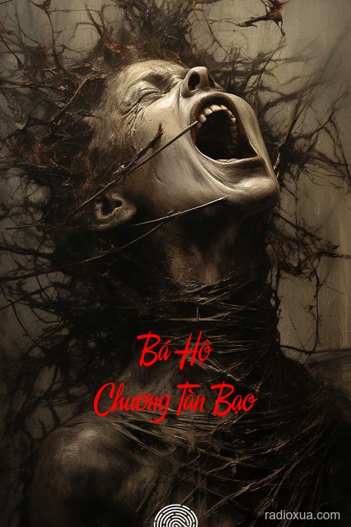 Bá Hộ Chương Tàn Bạo – Huyết Sắc Nguyệt Lạc
