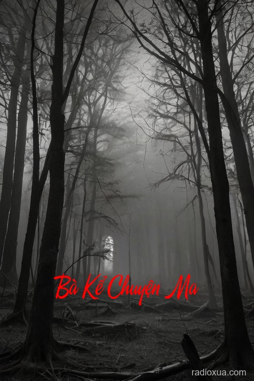 Bà Kể Chuyện Ma – Lệ Quỷ Đòi Mạng
