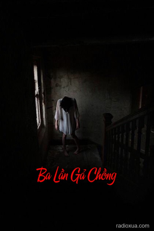 Ba Lần Gả Chồng – Máu nhuộm khăn tang