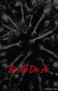 Bà Mói Độc Ác – Hồn Ma Nuôi Tử