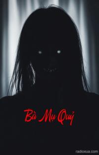 Bà Mụ Quỷ – Lời nguyền từ bóng tối