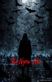 Bà Ngoại Ma – Tháng Cô Hồn