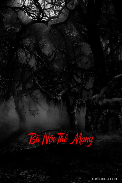 Bà Nội Thế Mạng – Bóng Ma Quá Khứ