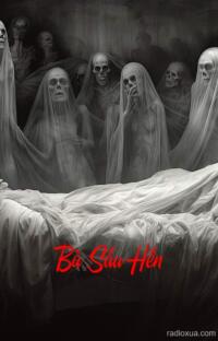 Bà Sấu Hến – Hến Nuốt Chửng Linh Hồn