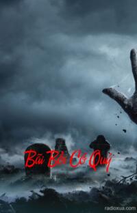 Bãi Bồi Có Quỷ – Đất Câm Người Chết