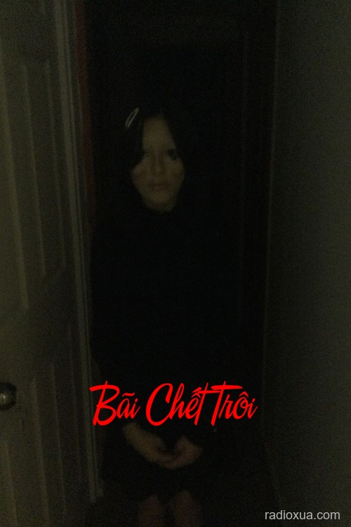 Bãi Chết Trôi – Hồn Ma Vô Định