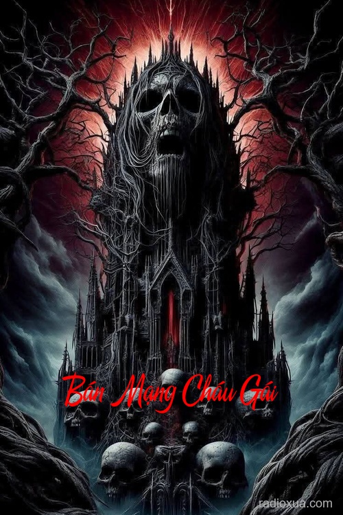 Bán Mạng Cháu Gái – Huyết Thệ Trao Đổi