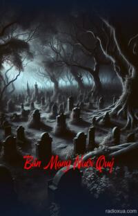 Bán Mạng Nuôi Quỷ – Hồn Ma Đổi Mạng Người