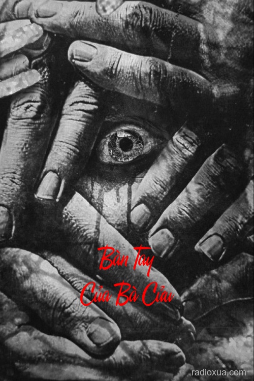 Bàn Tay Của Bà Cửu – Lời Nguyền Từ Quá Khứ