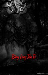 Bằng Lăng Tiên Tử – Hồn Ma Không Rơi