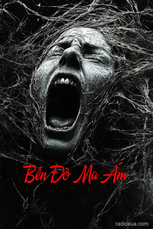 Bến Đò Ma Ám – Bóng Đêm Vĩnh Cửu