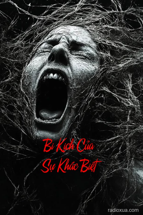 Bi Kịch Của Sự Khác Biệt – Khó Hiểu