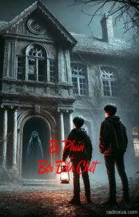 Bị Phản Bội Đến Chết – Lời Nguyền Từ Quá Khứ