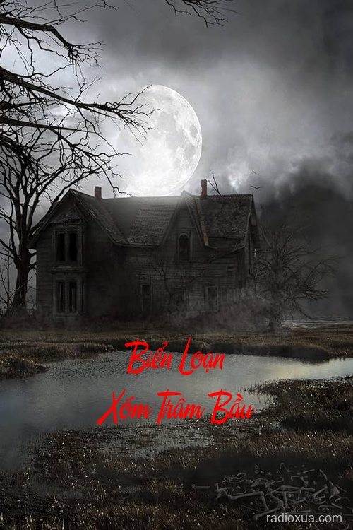 Biển Loạn Xóm Trâm Bầu – Bóng Ma Cuốn Phùng