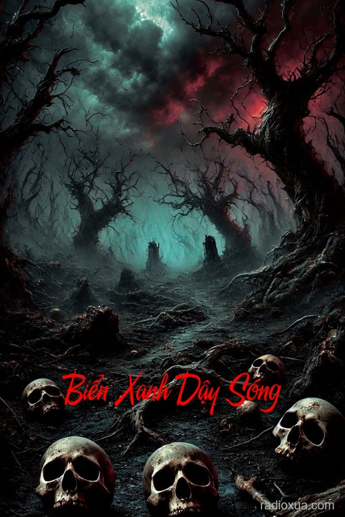 Biển Xanh Dậy Sóng – Bóng Ma Gọi Tên