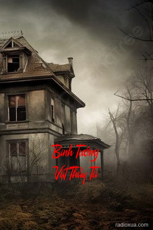 Binh Tướng Vật Thầy Tà – Hồn Ma Gọi Tên