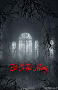 Bố Ơi Trả Mạng – Hối Hận Đến Tuổi Tảo Tàn