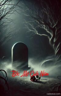 Bốc Mộ Cuối Năm – Hồn Ma Gọi Tên