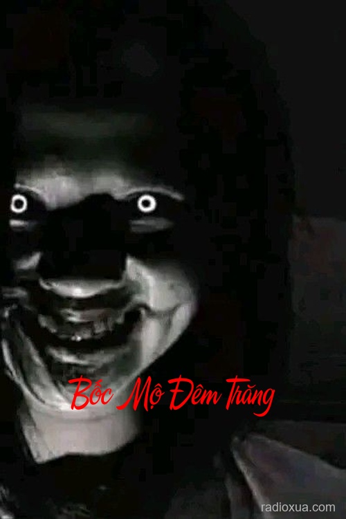 Bốc Mộ Đêm Trăng – Hồn Ma Gọi Tên