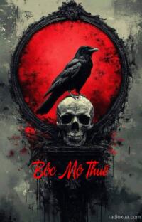 Bốc Mộ Thuê – Ngủ Cả Đời Âm