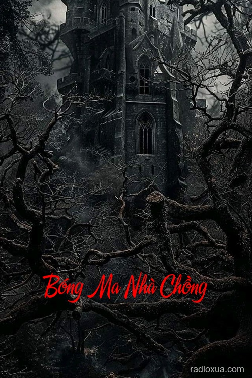 Bóng Ma Nhà Chồng – Hận Thù Vô Hình