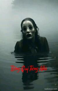 Bóng Quỷ Trong Nhà – Hồi ức từ bóng tối